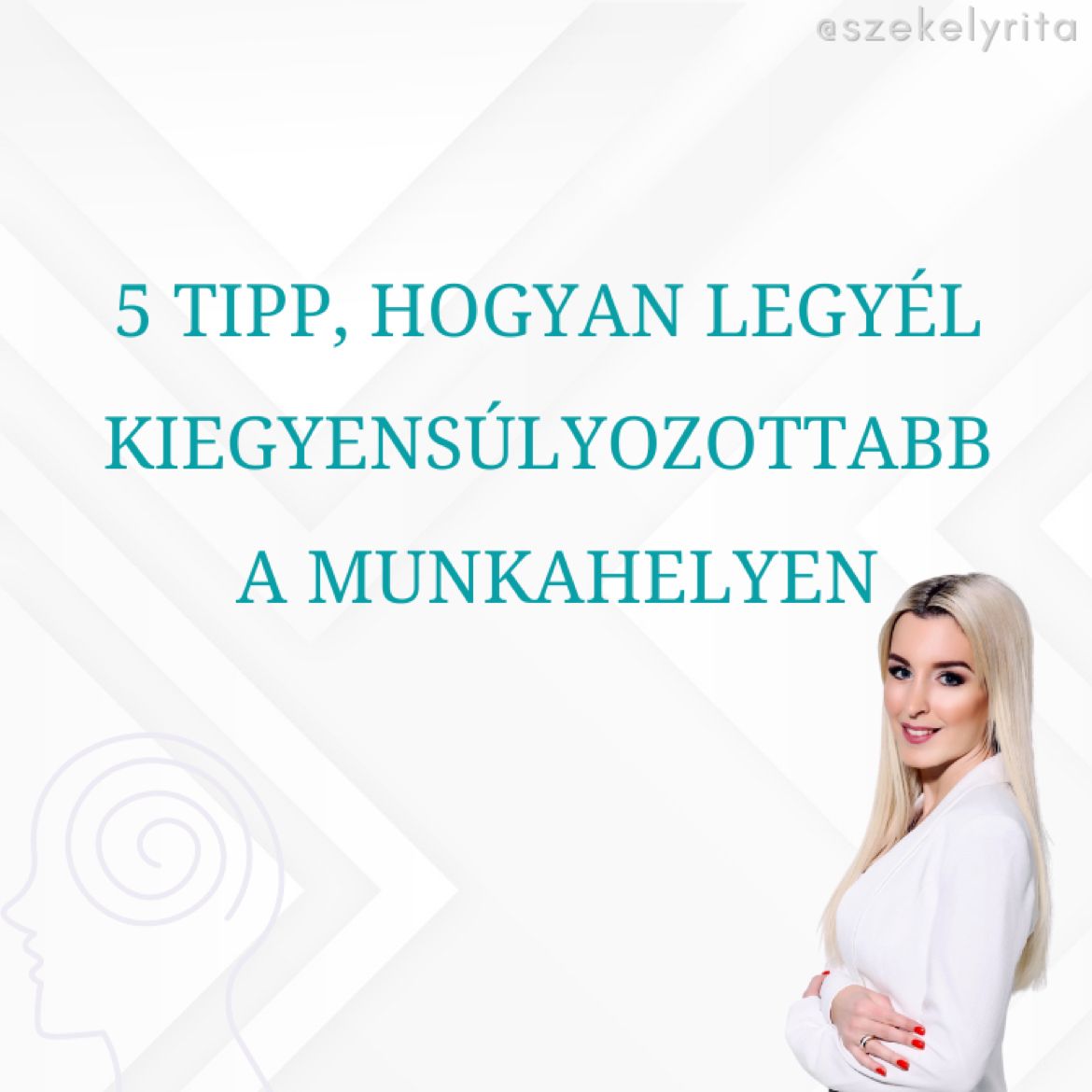 Kiegyensúlyozottan a munkahelyen